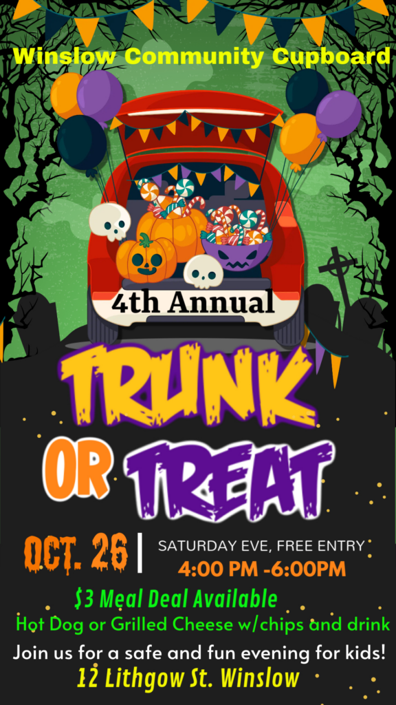 Trunk or Treat on Saturday, October 26 from 4pm to 6pm at the Winslow Community Cupboard, 12 Lithgow Street, Winslow